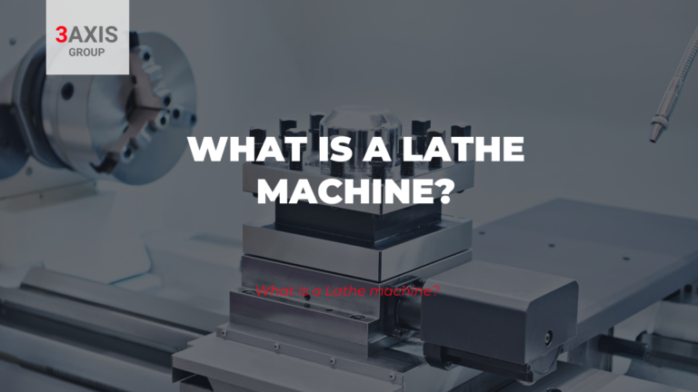 What is a Lathe machine