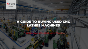 Buying Used CNC Lathes Machines